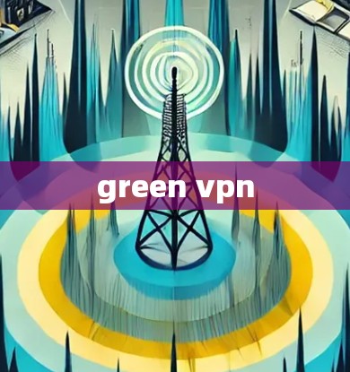 green vpn